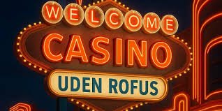 Casino uden ROFUS Guide - Spil Sikkert og Ansvarligt Casino uden ROFUS Guide - Spil Sikkert og Ansvarligt